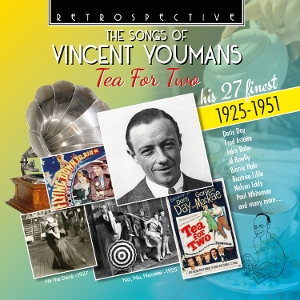 V/A – The Songs of Vincent Youmans: Tea For Two