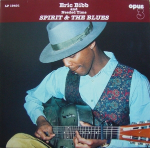 Bibb, Eric & Needed Time – Spirit & the Blues