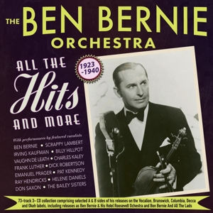 Ben Bernie Orchestra – All the Hits and More 1923-1940