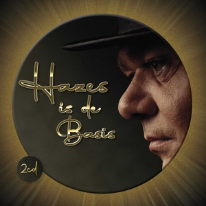 Hazes, Andre – Hazes is De Basis