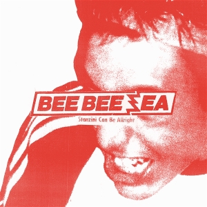 Bee Bee Sea – Stanzini Can Be Allright