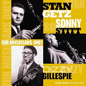 Getz, Stan – For Musicians Only