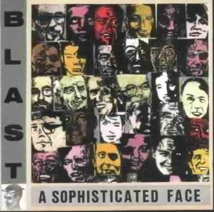 Blast – A Sophisticated Face