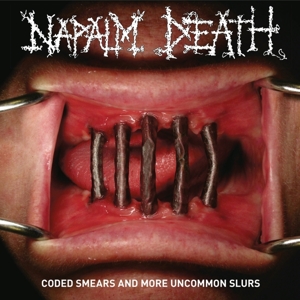 Napalm Death – Coded Smears and More Uncommon Slurs