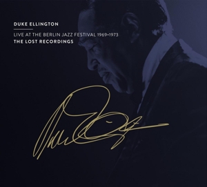 Ellington, Duke – Live At the Berlin Jazz Festival 1969 - 1973