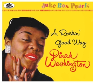 Dinah Washington – A Rockin' Good Way:Juke Box Pearls
