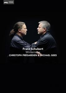 Pregardien, Christoph & Michael Gees – Franz Schubert: Winterreise
