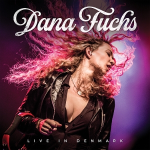 Fuchs, Dana – Live In Denmark