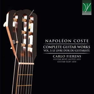Fierens, Carlo – Napoleon Coste: Complete Guitar Works Vol. 3