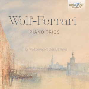 Trio Arche – Wolf-Ferrari: Piano Trios