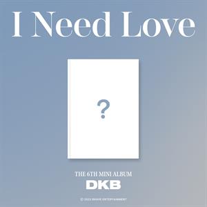 Dkb – I Need Love