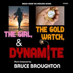Broughton, Bruce – The Girl, the Gold Watch & Dynamite