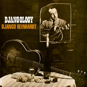 Reinhardt, Django – Djangology