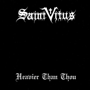 Saint Vitus – Heavier Than Thou
