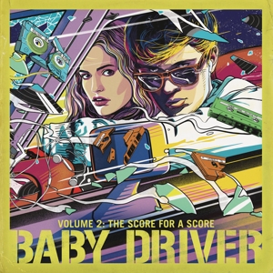 V/A – Baby Driver Volume 2: the Score For a Score