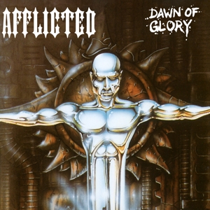 Afflicted – Dawn of Glory (Re-Issue 2023)