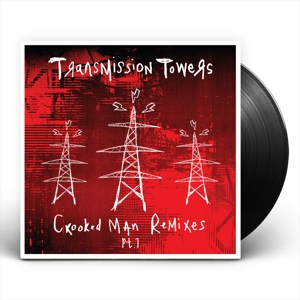 Transmission Towers – Crooked Man Remixes Pt.1