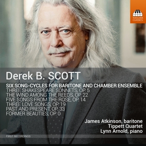 Atkinson, James – Derek B. Scott: Six Song-Cycles For Baritone and Chambe