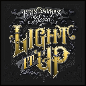 Barras, Kris -Band- – Light It Up