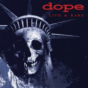 Dope – Live & Rare