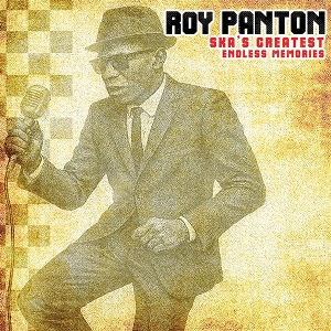 Panton, Roy – Ska's Greatest- Endless Memories