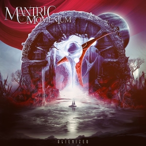 Mantric Momentum – Alienized