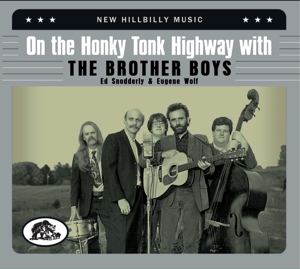 Brother Boys – On the Honky Tonk Highway With the Brother Boys