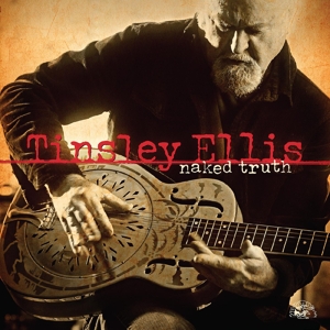 Ellis, Tinsley – Naked Truth