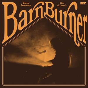 Benevento, Marco – Barn Burner: Live At Levon's
