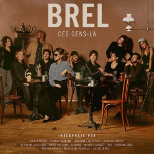 Brel, Jacques – Brel - Ces Gens-La