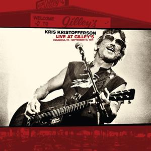 Kristofferson, Kris – Live At Gilley's - Pasadena, Tx: September 15, 1981