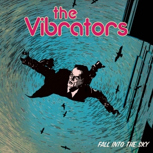 Vibrators – Fall Into the Sky