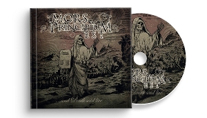 Mors Principium Est – And Death Said Live
