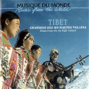 V/A – Tibet: Chansons Des Six Hautes Vallees