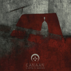 Canaan – Calling To Weakness