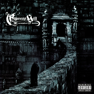 Cypress Hill – Iii (Temples of Boom)