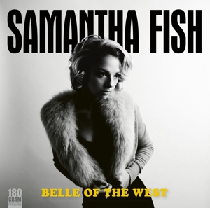 Fish, Samantha – Bell of the West