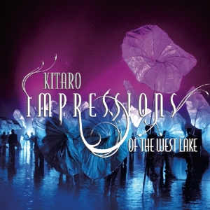 Kitaro – Impressions of the West Lake