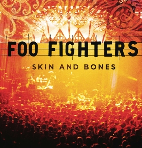 Foo Fighters – Skin and Bones