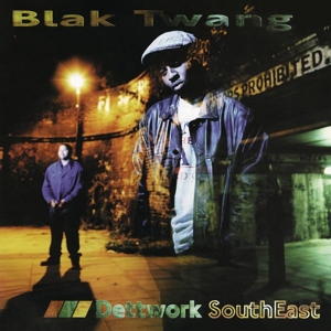 Blak Twang – Dettwork Southeast
