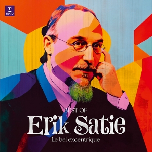V/A – Erik Satie - Le Bel Excentrique (Best of)