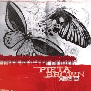 Brown, Pieta – One and All