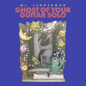 Lenderman, Mj – Ghost of Your Guitar Solo