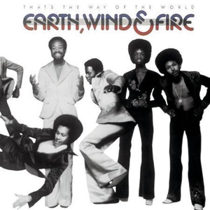 Earth, Wind & Fire – That's the Way of the World