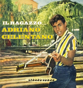 Adriano Celentano – Il Ragazzo Adriano Celentano