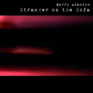 Adamson, Barry – Stranger On the Sofa