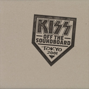 Kiss – Kiss Off the Soundboard: Tokyo 2001