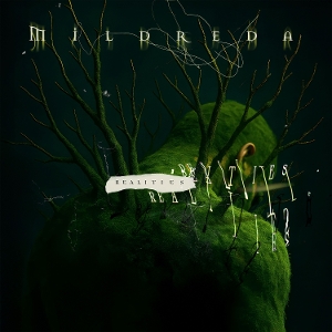 Mildreda – Realities
