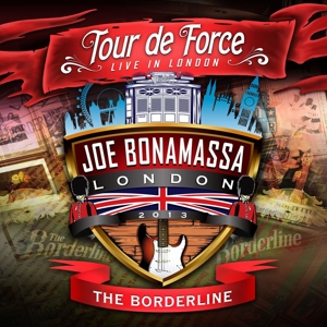 Bonamassa, Joe – Tour De Force - Borderline