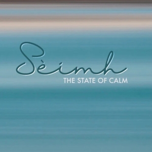 Macmillan, Gillebride – Seimh - the State of Calm